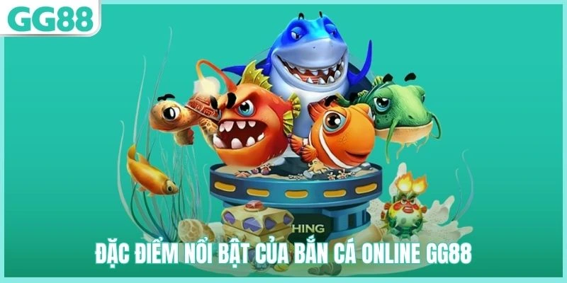 Bắn Cá Đổi Thưởng GG88 - Siêu Phẩm Hấp Dẫn, Dễ Thắng Lớn 1 Giải mã sức hút của bắn cá online GG88